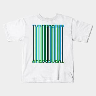 Tall Typography (Blue Green) Kids T-Shirt